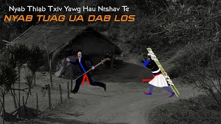 dab neeg Nyab Thiab Txiv Yawg Hau Ntshav Te [upl. by Ytsihc]