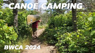 CANOE CAMPING  BWCA 2024 Part 2 [upl. by Humbert]