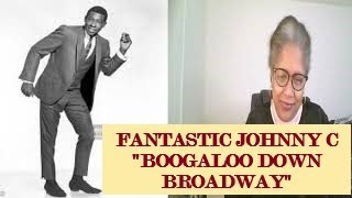 REACTION  The Fantastic Johnny C quotBoogaloo Down Broadwayquot [upl. by Nereus533]