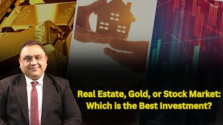 Real Estate Gold or Stock Market Which is the Best Investment [upl. by Casmey]