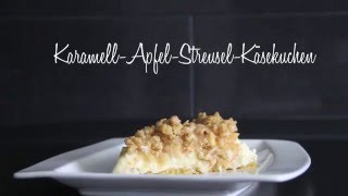 Karamell Apfel Streusel Käsekuchen [upl. by Liponis504]