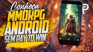 MMORPG para ANDROIDiOS GRATUITOS E SEM PAY TO WIN [upl. by Orual]