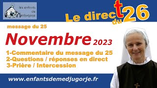 message du 25 novembre 2023 Direct du dimanche 26 Novembre avec Sr Emmanuel de Medjugorje [upl. by Cleland]