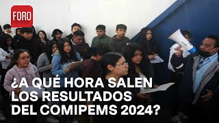 Resultados Comipems 2024 ¿A qué hora y dónde podemos consultarlos  Hora 21 [upl. by Claiborn]