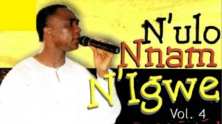 NULO NNAM NIGWE VOL 4 FULL TRACK  AGAPE LOVE BAND ABA LED BY BRO ISRAEL ANYANELE [upl. by Suzanne]