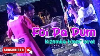 Dansa kizomba terbaru  FOI PA PUM  Viral 2024🌴 [upl. by Lowndes]