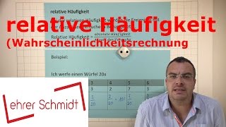 relative Häufigkeit  Wahrscheinlichkeitsrechnung  Mathematik  Lehrerschmidt [upl. by Nohtanhoj]