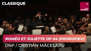 Prokofiev  Roméo et Juliette op 64 Suite ONF Cristian Măcelaru [upl. by Newcomb]