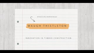 INNOVATION IN TIMBER CONSTRUCTION  Lecture by Andrew Waugh from Waugh Thistleton [upl. by Ahcas]