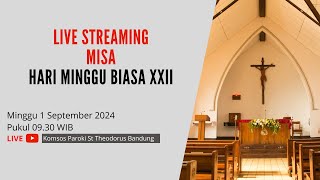 Live Streaming Misa Hari Minggu Biasa XXII  1 September 2024  0930 [upl. by Sallie]