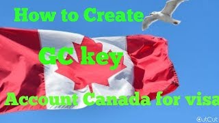 How to Create GC key Account to Access Canada Visa GC KEY [upl. by Emil956]