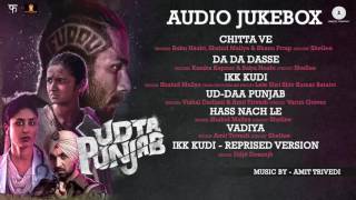 Udta Punjab Full Movie Album Audio Jukebox Amit Trivedi Shahid Kapoor amp Alia Bhatt [upl. by Corabelle]