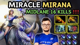 🔥 MIRACLE MIRANA Midlane Highlights 16 KILL amp ASSISTS 🔥 Damage Build From MIRACLE  Dota 2 [upl. by Ahsrats240]