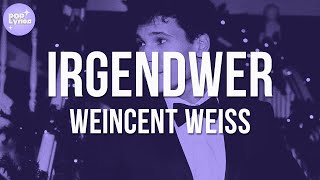 Wincent Weiss  Irgendwer Lyric Video [upl. by Negroj345]