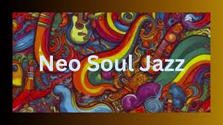 Neo Soul Jazz [upl. by Durstin311]