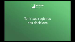 Registre Général  Tenir ses registres des décisions [upl. by Ilojne]