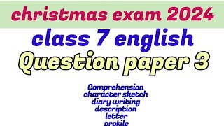 class 7 english christmasexam question paper 2024 kerala syllab class7englishsecondtermexam2024 [upl. by Ocana]