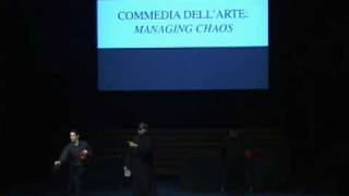 Commedia dellarte Managing Chaos [upl. by Ogdan]