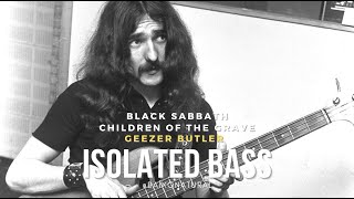 ISOLATED BASS  BLACK SABBATH  CHILDREN OF THE GRAVE  GEEZER BUTLER [upl. by Eadas]