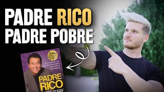 Padre Rico Padre Pobre RESUMEN COMPLETO sin saltar DETALLES  Robert Kiyosaki [upl. by Waxman722]