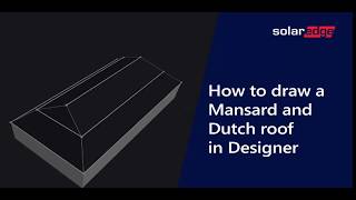 How to Draw a Mansard amp Dutch Roof in the SolarEdge Designer  International [upl. by Brookner]