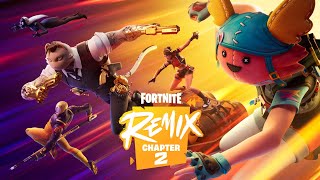 FORTNITECHAPTER 2 REMIX LIVE [upl. by Leunad]