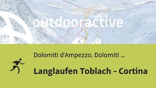 LanglaufLoipe in Dolomiti dAmpezzo Dolomiti Bellunesi Langlaufen Toblach  Cortina [upl. by Llenrahs510]