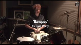 Bloc Party  Banquet Drum Cover [upl. by Franklyn]