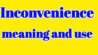 inconvenience in HindiWORD MEANING IN HINDIinconvenience meaning in EnglishInconvenience meaning [upl. by Blas736]