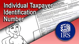 Individual Taxpayer Identification Number ITIN [upl. by Hanoj589]