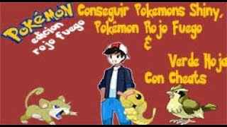 Conseguir Pokemons Shiny Pokémon Rojo Fuego amp Verde Hoja Con Cheats [upl. by Sicnarf750]