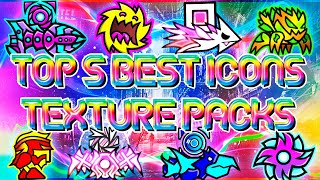 TOP 5 BEST EPIC ICON TEXTURE PACKS FOR GEOMETRY DASH 211 54  Irving Soluble [upl. by Herrmann]