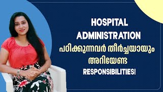 Hospital Administration Job important Responsibility  Hospital Administration Course Malayalam [upl. by Sirtimid]