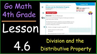 Go Math 4th Grade Lesson 46 Division and the Distributive Property [upl. by Htedirem583]