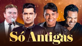 Léo Magalhães Raça Negra Eduardo Costa Amado Batista  Só as Antigas amor romântica Modão Sertanejo [upl. by Afira423]