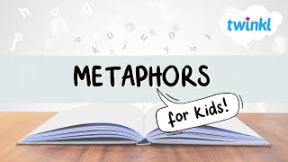 Metaphors for Kids  What are Metaphors  All About Metaphors  Twinkl USA [upl. by Maynord741]