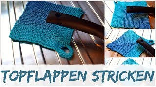 EINFACHEN TOPFLAPPEN stricken  Anleitung [upl. by Ainaznat]