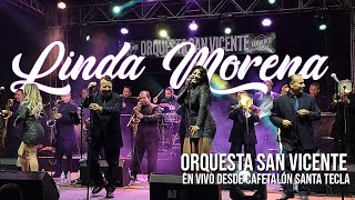 Linda Morena  Orquesta San Vicente En vivo desde Parque Cafetalón Santa Tecla [upl. by Artim]