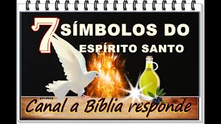 Os sete símbolos do Espírito Santo na bíblia [upl. by Delija144]