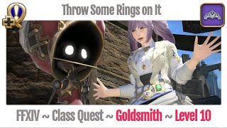 FFXIV Goldsmith Class Quest Level 10  A Realm Reborn  Throw Some Rings on It [upl. by Lezirg]