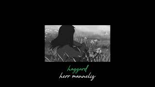 haggard  herr mannelig  slowed amp reverb [upl. by Raimes]