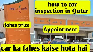 how to book appointment for fahes  woqod fahes  car inspection in Qatar  Fahes kaise hota hai [upl. by Ferrell]