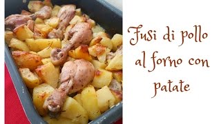 Fusi di pollo al forno con patate [upl. by Notsahc]