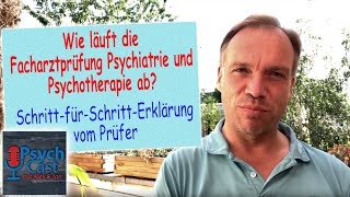 Wie läuft die Facharztprüfung Psychiatrie und Psychotherapie ab [upl. by Eninej]