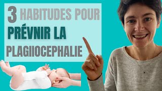 3 habitudes pour éviter la plagiocéphalie aplanissement de la tête [upl. by Aicatsanna]