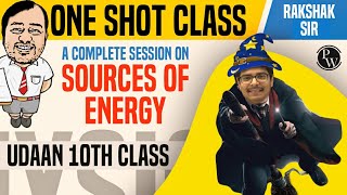 Sources of Energy in 1 Shot  Class 10  NCERT  Udaan [upl. by Celinka168]