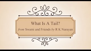 What Is A Tail  Animated Story  Swami And Friends  Malgudi Days  R K Narayan [upl. by Rahr]