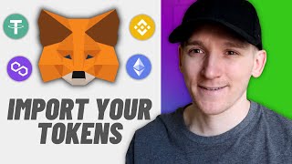 How to Add Tokens to MetaMask Import Your Tokens [upl. by Pollack589]