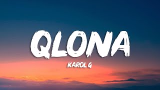 KAROL G Peso Pluma  QLONA LetraLyrics [upl. by Ennasus]