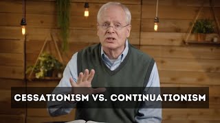 What Is Cessationism A Continuationist Perspective  Sam Storms [upl. by Odab]